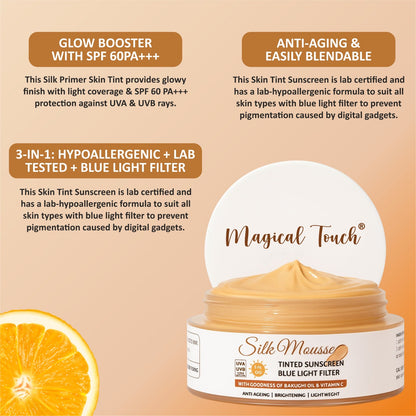 SILK PRIMER with MOUSSE TINTED SUNSREEN SPF 60 PA+++ Blue Light Filter (Lab Tested)